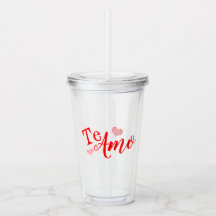 Vaso de acrílico - Te Amo - Personalizable