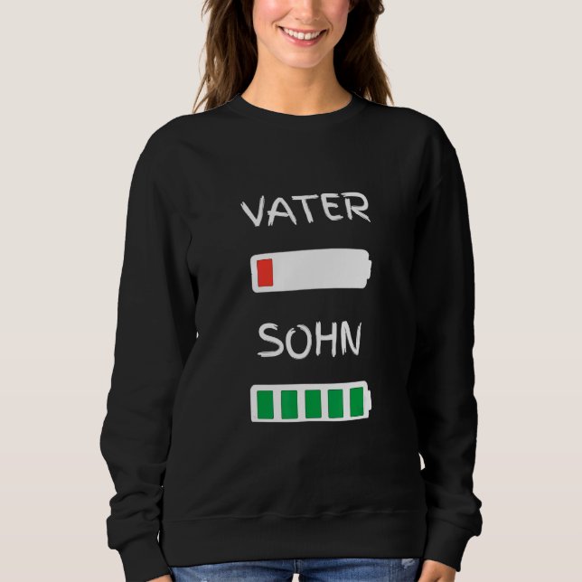 Vater Son Battery Empty Dad Sweatshirt (Front)