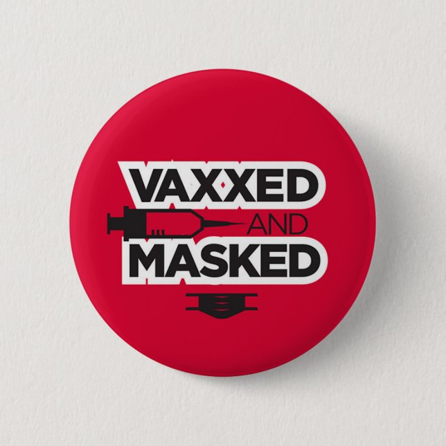VAX & MASK ME! 6 CM ROUND BADGE (Front)