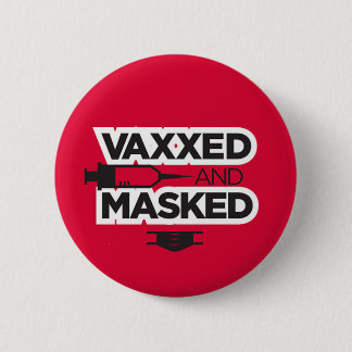 VAX & MASK ME! 6 CM ROUND BADGE