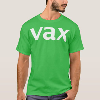 Vax Text in White Minimal Typography T-Shirt