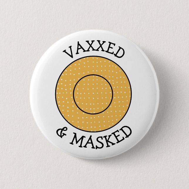 Vaxxed and Masked against Covid-19 Button (Front)