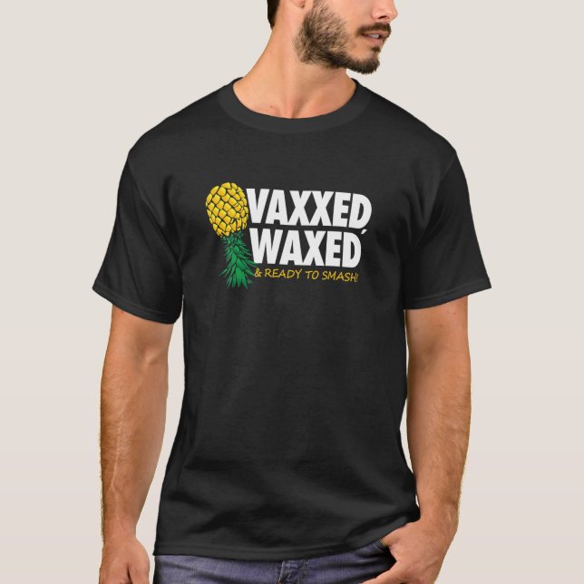 Vaxxed Waxed T-Shirt (Front)