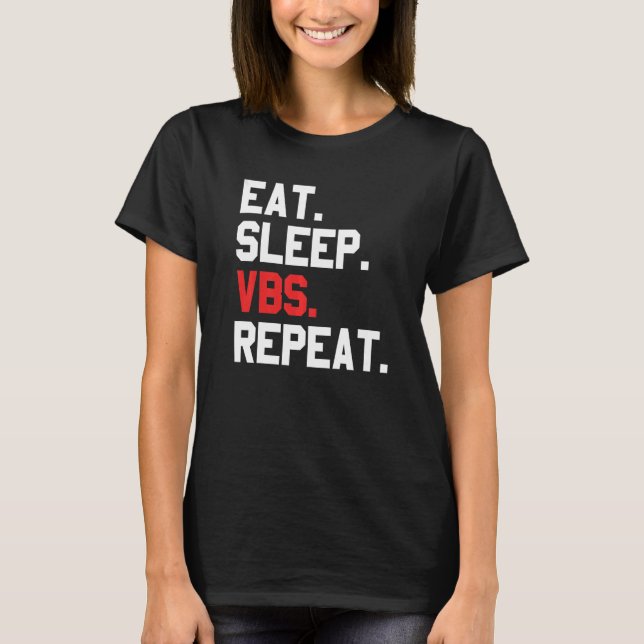 Vbs Eat Sleep Vbs Repeat Vacation Bible School Mat T-Shirt (Front)