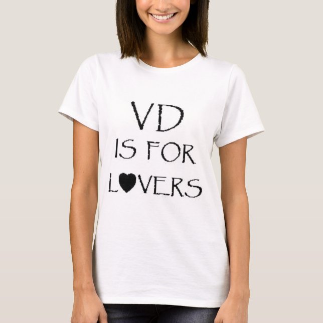 VD is for Lovers T-Shirt (Front)