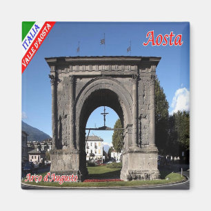 VDA003 AOSTA, ARCH OF AUGUSTUS, Italy, Fridge Magnet