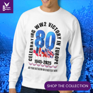 VE DAY 80th Anniversary Victory in Europe WW2 Sweatshirt