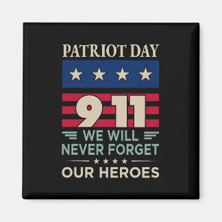 Vector patriot day 9 11 we will never forget our h magnet