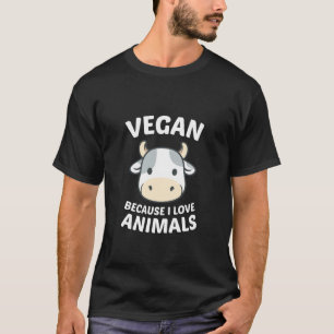 Vegan A Healthy Diet Without Meat Fish Milk And Eg T-Shirt