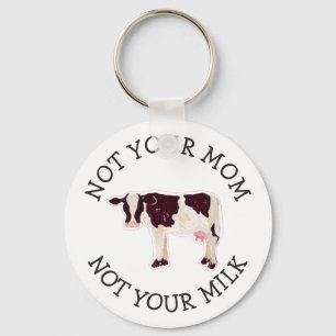 Vegan Activist   Not Your Milk Not Your Mum Key Ring