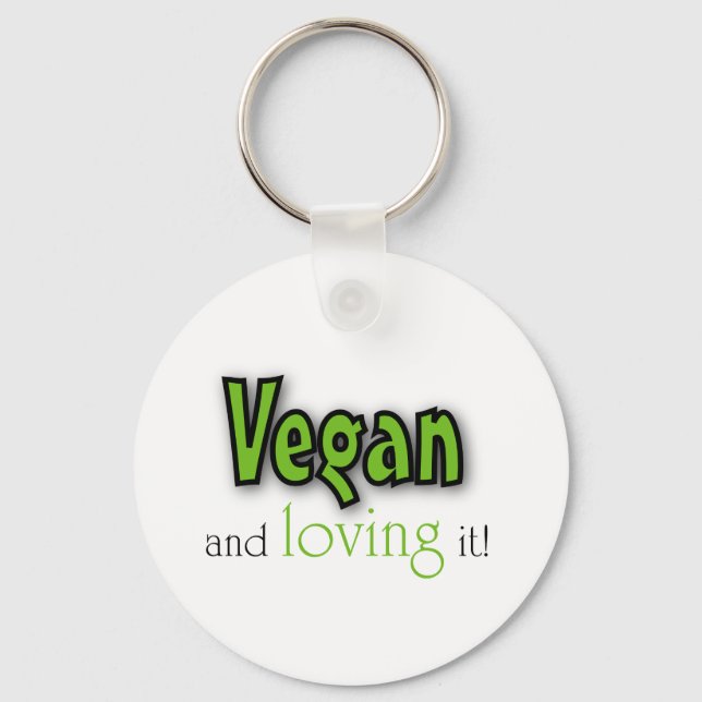 Vegan and loving it key ring (Front)