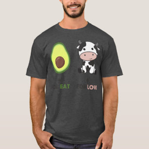 Vegan Animal Lover Eat Vegan Avocados And Love Cow T-Shirt