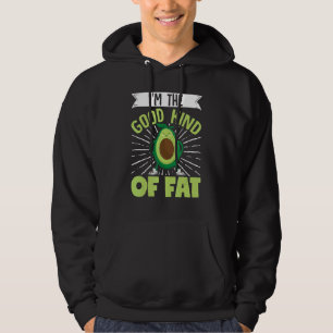 Vegan Avocado I Am Good Kind Of Fat Vegetarian Hoodie