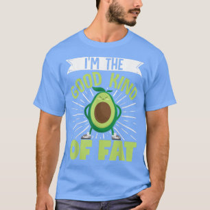 Vegan Avocado I am Good Kind of Fat Vegetarian T-Shirt