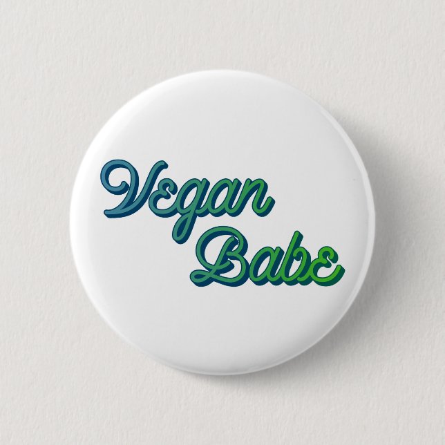 Vegan Babe 6 Cm Round Badge (Front)