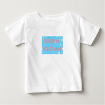 Vegan Baby Wear! Kids t-shirt with cute fun slogan