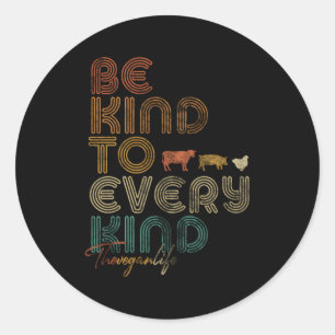 Vegan Be Kind To Every Kind Classic Round Sticker