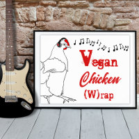 Vegan chicken W rap funny music Quote