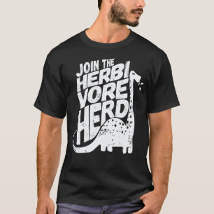 Vegan Dinosaur Join The Herbivore Herd Vegetarian T-Shirt