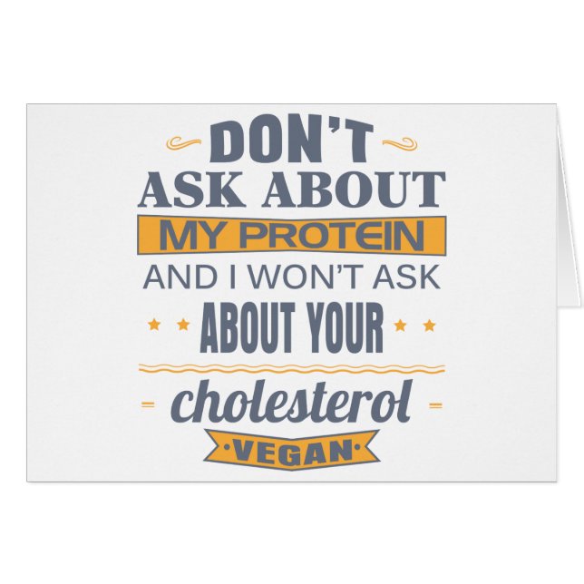 Vegan Don't Ask About My Protein (Front Horizontal)