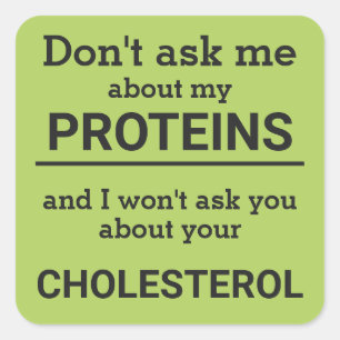 Vegan - don't ask me about my protein fun square sticker