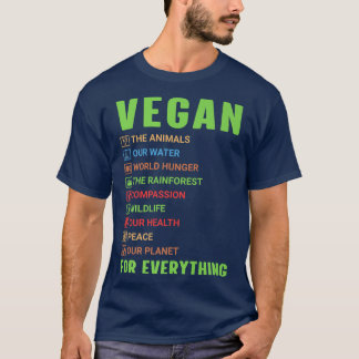 Vegan For Everything Awesome Vegetarian Proud Vega T-Shirt
