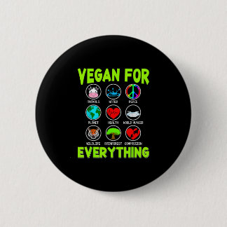 Vegan for everything funny vegetarian vegan men 6 cm round badge