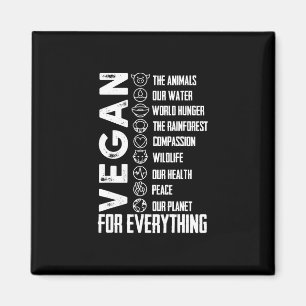 Vegan For Everything T Shirt Planetearth Day  Magnet