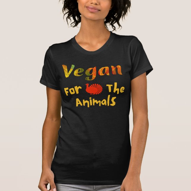 Vegan for the animals t-shirt, animal rights tee (Front)