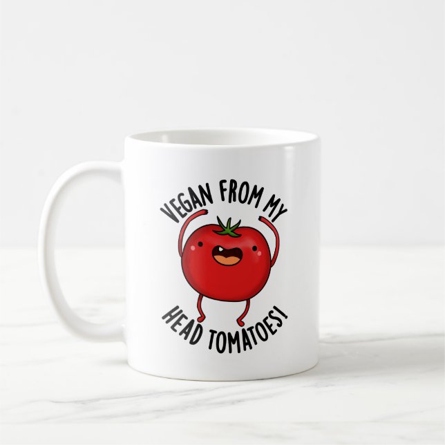 Vegan From My Head Tomatoes Funny Veggie Pun  Coffee Mug (Left)