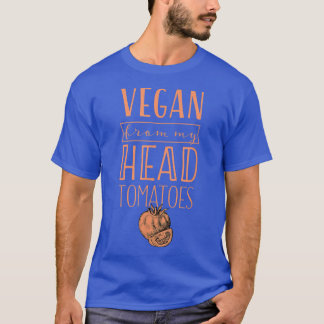 Vegan From My Head Tomatoes Proud Plant Based Herb T-Shirt