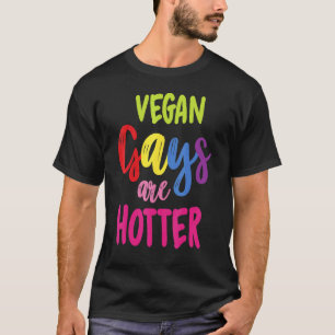 Vegan Guys Are Hotter Vegetarian Herbivorous T-Shirt