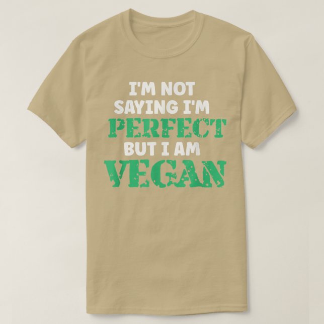 Vegan Humor Quotes Plant Based Vegetarian Healthy  T-Shirt (Design Front)