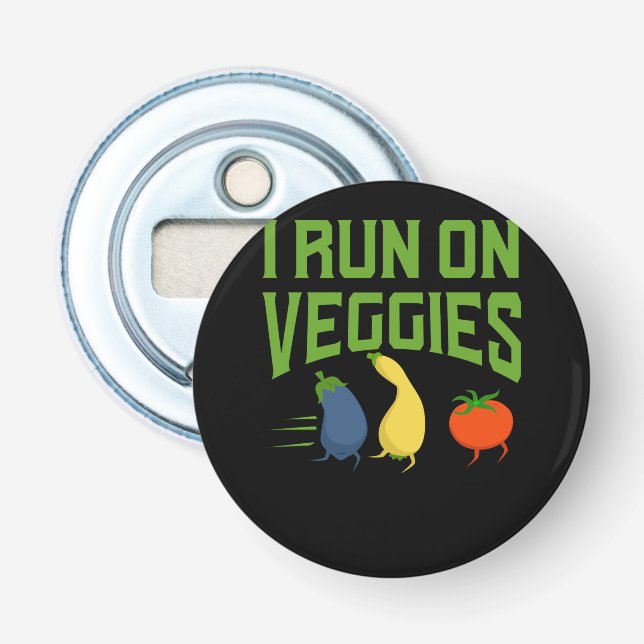 Vegan - I Run On Veggies Bottle Opener (Front)