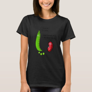 Vegan Joke Vegan Humour Vegetarian Beans Peas Pr T-Shirt