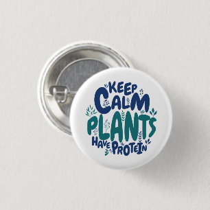 Vegan Keep Calm Plants Have Protein Vegetarian Fun 3 Cm Round Badge