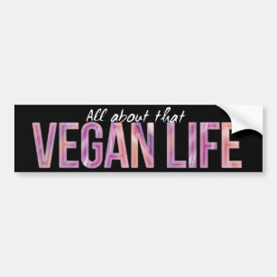 Vegan Life Bumper Sticker