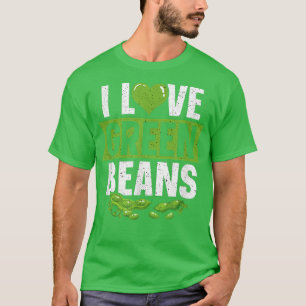 Vegan Love Green Beans Veganism Vegetarian Plant B T-Shirt