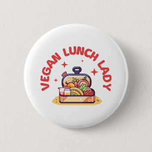 VEGAN LUNCH LADY’S 6 CM ROUND BADGE