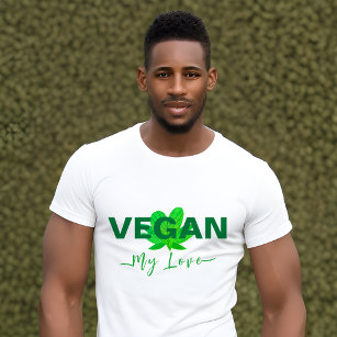 Vegan My Love Men's And Women's T-Shirt