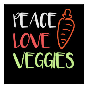 Vegan - Peace Love Veggies Poster