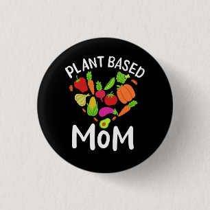 Vegan - Plant Based Mom 3 Cm Round Badge