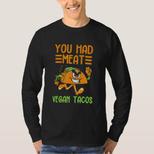 Vegan Power Veggie Vegan Tacos Muscle Vegetarian E T-Shirt