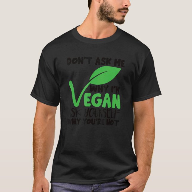 Vegan Quote Funny T-Shirt (Front)