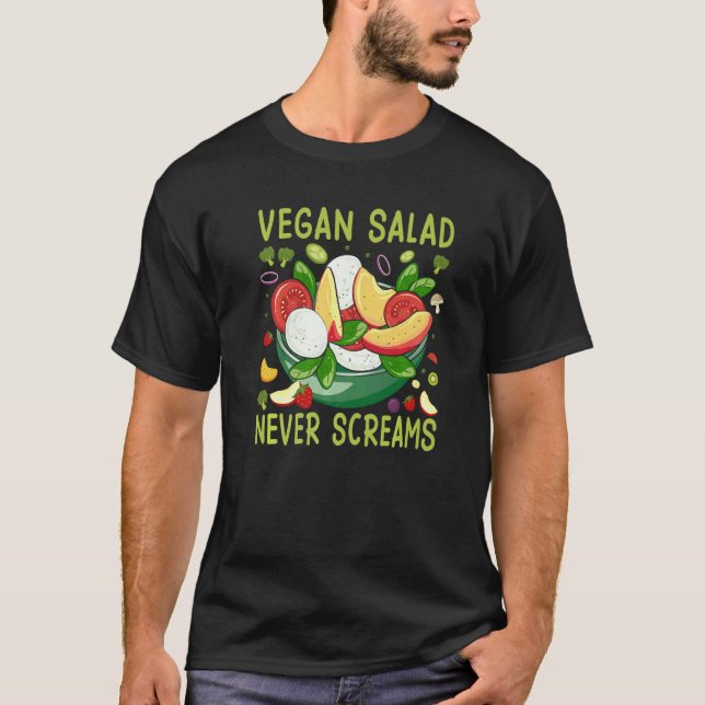 Vegan Salad Never Screams T-Shirt (Front)