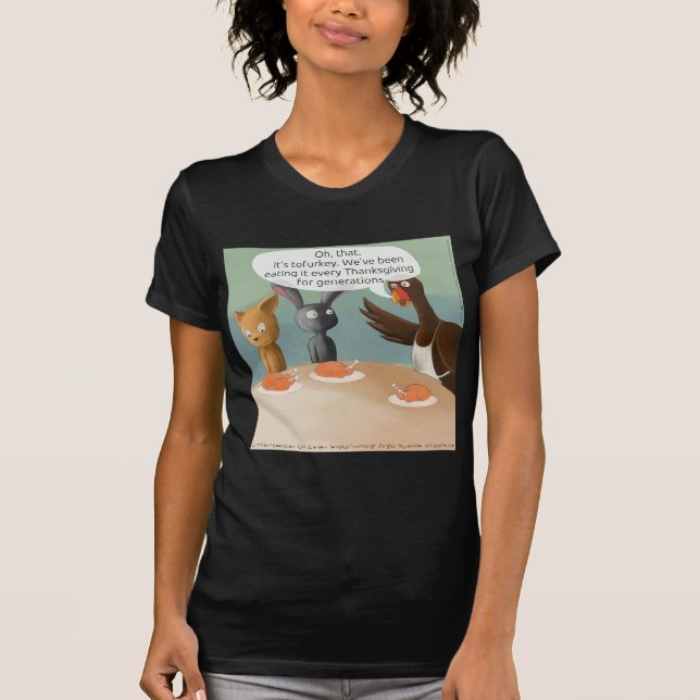 Vegan Thanksgiving Funny T-Shirt (Front)