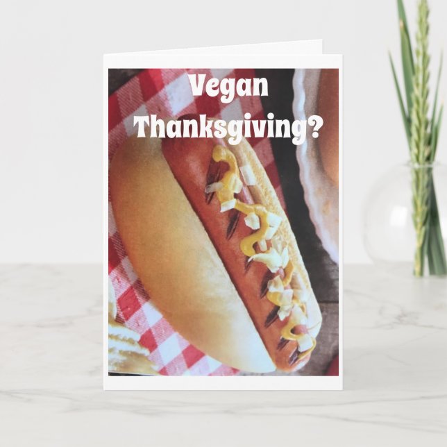 **VEGAN THANKSGIVING** HOT DOG STYLE HOLIDAY CARD (Front)