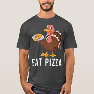 Vegan Thanksgiving Turkey Eat Pizza Dont Eat Meat  T-Shirt