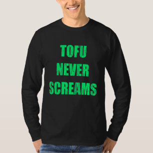 Vegan Tofu Never Screams Plant Based Animal T-Shirt