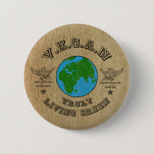 VEGAN -truly living green. 6 Cm Round Badge